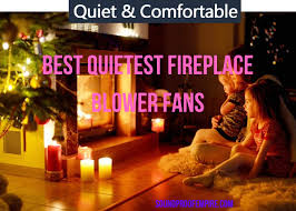 quiet fireplace blower fan