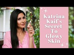 katrina kaif s secret to glowy skin