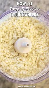 How to use cauliflower rice How To Prep And Freeze Cauliflower Rice The Pinning Mama