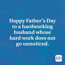Collection happy fathers day quotes from wife to husband. 40 Moving Father S Day Quotes For Your Husband Reader S Digest