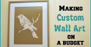 How To Make Custom Wall Art On A Budget