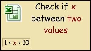 value is between two values in excel