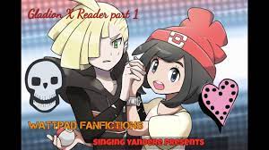 Gladion X Reader Fanfiction part 1 - YouTube