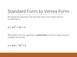 vertex form vertex form vertex form is