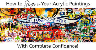 How To Sign Your Acrylic Painting With