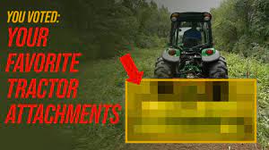 top ten tractor attachments voted by