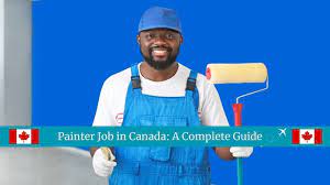 Painter Job In Canada A Complete Guide