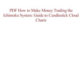 Download Free How To Make Money Trading The Ichimoku System