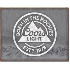 Coors Light Beer Born In The Rockies Tin Sign