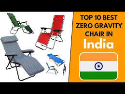 top 10 best zero gravity chair in india