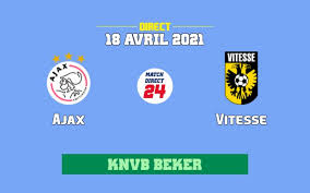 Currently, vitesse rank 4th, while ajax hold 1st position. Direct Ajax Vitesse Sur Quelle Chaine 18 04 2021