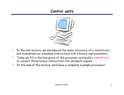 The control unit (cu) is a component of a cpu that directs the operation of the processor. Notes On Control Unit Computer Architecture I Cs 231 Docsity