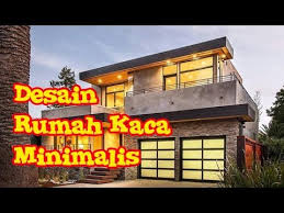 Architectural designer in jakarta, indonesia. Desain Rumah Kaca Minimalis Modern 2 Lantai Sederhana Youtube