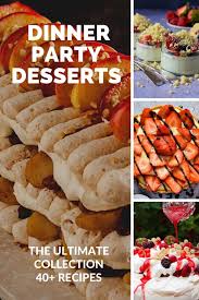 awesome dinner party desserts only