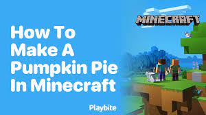 how to make a pumpkin pie in minecraft