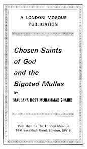 Adjective bigoted (comparative more bigoted, superlative most bigoted). Chosen Saints Of God And The Bigoted Mullas Islam Ahmadiyya