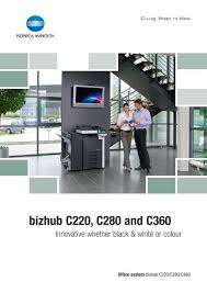 Konica minolta business solutions europe is your partner for smart it services & systems, multifunctional devices & professional printing! Bizhub C220 C280 And C360 Konica Minolta Europe