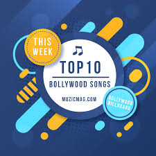 Top 10 Hindi Songs Of The Week Bollywood Chart