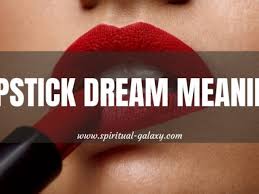 lipstick dream meaning ever wondered
