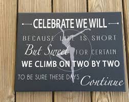 One of my favorite quotes. Celebrate We Will Etsy