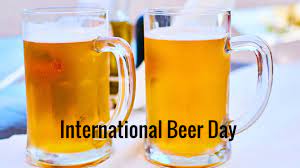 International Beer Day in 2022/2023 ...