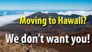 How to move to hawaii reddit. Locals Don T Want You To Move To Hawaii Living In Hawaii Moving To Oahu Maui Kauai Big Island