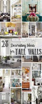 Need Help Decorating Tall Walls You Ll