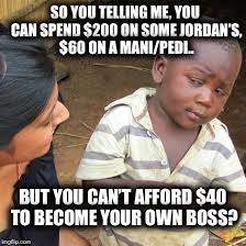 Image result for being your own boss memes