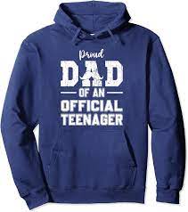 Amazon.com: Official Teenager Proud Dad Father 13 Year Old Boys Girls  Pullover Hoodie : Clothing, Shoes & Jewelry