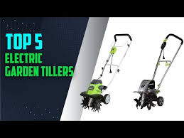 The Top 5 Electric Garden Tillers Are