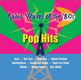 Radio Waves of the '80s: Pop Hits