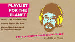 Playlist for the Planet