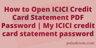 We did not find results for: How To Open Icici Credit Card Statement Pdf Password My Icici Credit Card Statement Password Paisa Know