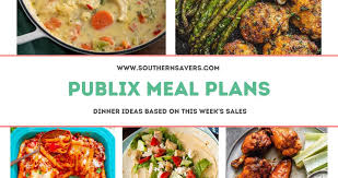 publix meal plans dinner ideas based