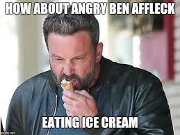 See more of memes de ben affleck on facebook. Will Nothing Make Him Happy Imgflip
