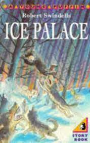 Ice Palace (Young Puffin) : Swindells, Robert: Amazon.co.uk: Books