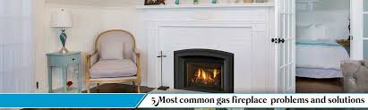 How To Solve 5 Common Gas Fire Problems