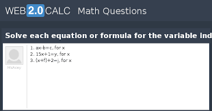 solve each equation or formula for