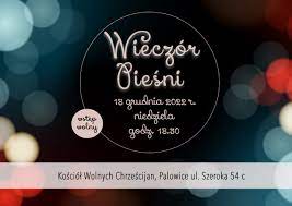 Wieczór Pieśni 18.12.2022 | Kościół Wolnych Chrześcijan w Palowicach
