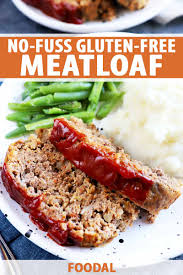 Cooking times and temperatures will depend on the cut, weight, and recipe. No Fuss Gluten Free Meatloaf Recipe Foodal