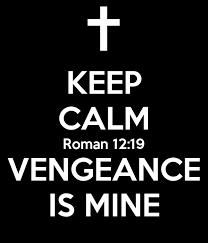 KEEP CALM Roman 12:19 VENGEANCE IS MINE Poster | Hans | Keep Calm-o-Matic