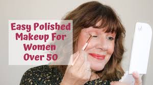 easy polished makeup for women over 50