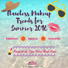flawless makeup trends for summer 2016