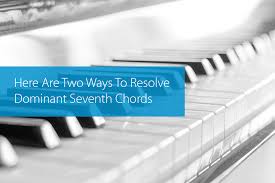 Here Are Two Ways To Resolve Dominant Seventh Chords Hear