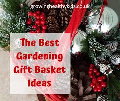 The Best Gardening Gift Basket Ideas