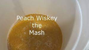 e35 peach whiskey mash you