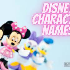 250 disney character names list from a