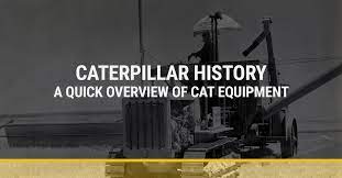 caterpillar history a quick overview