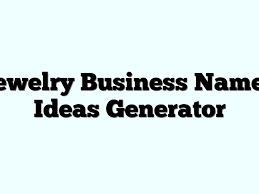 jewelry business names ideas generator