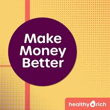 Make Money Better